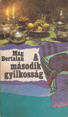 Mág Bertalan: A második gyilkosság antikvár