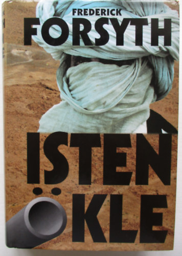 Frederick Forsyth: Isten Ökle antikvár