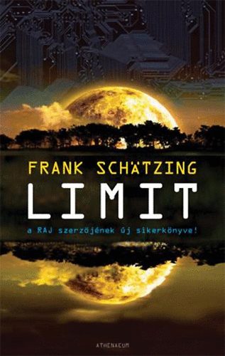 Frank Schätzing: Limit 1-2. könyv