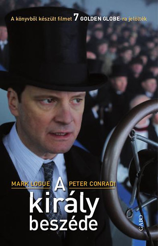 Mark Logue, Peter Conradi: A király beszéde könyv
