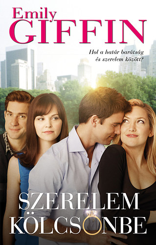 Emily Giffin: Szerelem kölcsönbe könyv