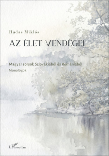 Hadas Miklós: Az élet vendégei könyv