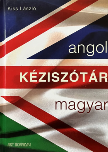 Kiss László: Angol-Magyar kéziszótár antikvár