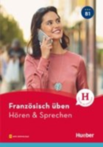 Brossard, Julie: Französisch üben - Hören & Sprechen B1. Buch mit Audios online idegen