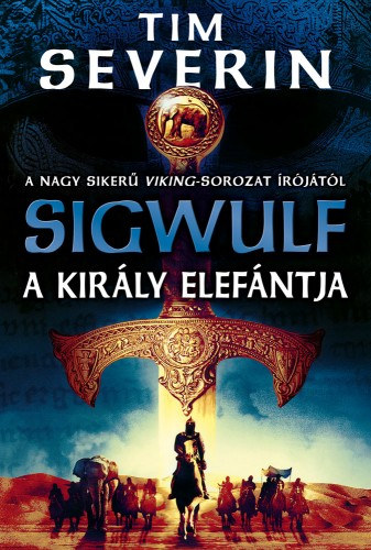 A király elefántja – Tim Severin