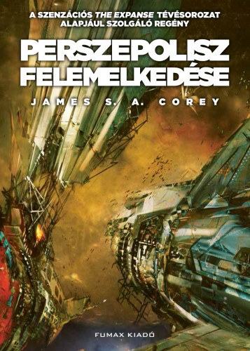 James S. A. Corey: Perszepolisz felemelkedése e-Könyv