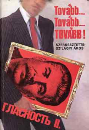 Szilágyi Ákos:: Tovább... Tovább... Tovább! antikvár