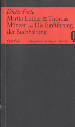 Dieter. Forte: Martin Luther und Thomas Münzer oder Die Einführung der Buchhandlung antikvár