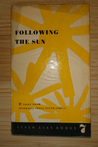 Following The Sun (17 Tales from Australia, India, South Africa) antikvár