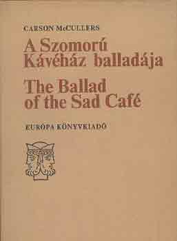 Carson McCullers: A Szomorú Kávéház balladája - The Ballad of the Sad Café antikvár