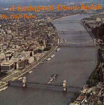 Dr. Gáll Imre: A budapesti Duna-hidak antikvár