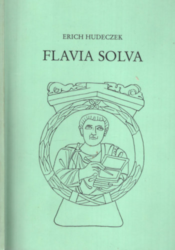 Erich Hudeczek: Flavia Solva antikvár