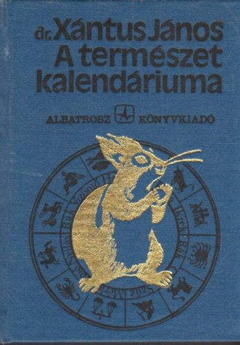 Dr. Xántus János: A természet kalendáriuma antikvár