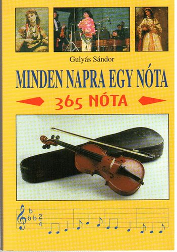Gulyás Sándor: Minden napra egy nóta -  365 nóta antikvár
