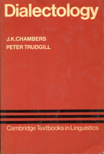 J. K. Chambers - Peter Trudgill: Dialectology (Cambridge Textbooks in Linguistics) antikvár