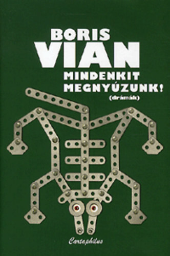 Boris Vian: Mindenkit megnyúzunk! (drámák) antikvár
