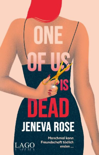 Rose, Jeneva: One of us is dead idegen