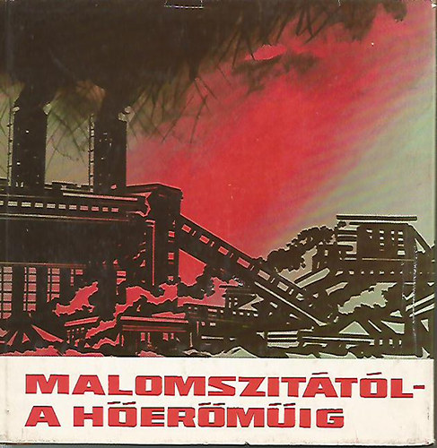 Malomszitától a hőerőműig antikvár