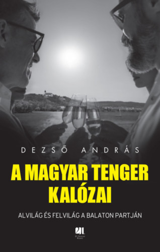 Dezső András: A magyar tenger kalózai könyv