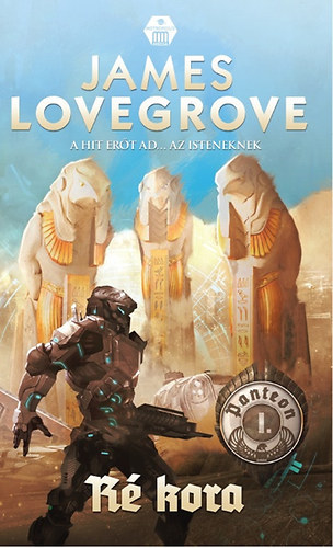 James Lovegrove: Ré kora - Panteon I. + Zeusz kora - Panteon II. antikvár