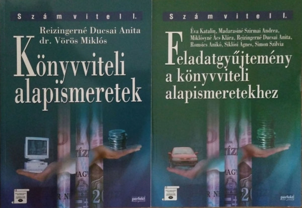 Reizingerné Ducsai Anita et al.: Könyvviteli alapismeretek + Feladatgyűjtemény a könyvviteli alapismeretekhez (Számvitel I.) (2 kötet) antikvár