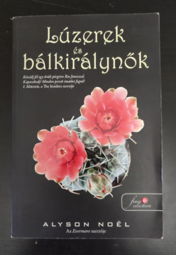 Alyson Noel, Fazekasné Hajdú Beáta (szerk.), Szécsényi Tibor (lektor): Lúzerek és bálkirálynők (Art Geeks and Prom Queens) - Gazdag Tímea fordítása antikvár