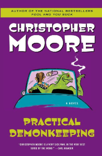 Moore, Christopher: Practical Demonkeeping idegen