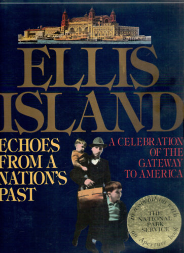 Susan Jonas (szerk.): Ellis Island – Echoes from a Nation's Past (A Celebration of the Gateway to America) antikvár