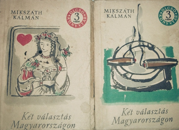 Mikszáth Kálmán: Két választás Magyarországon I-II. antikvár