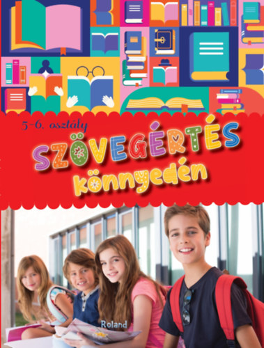 Szövegértés könnyedén 5-6. osztály könyv