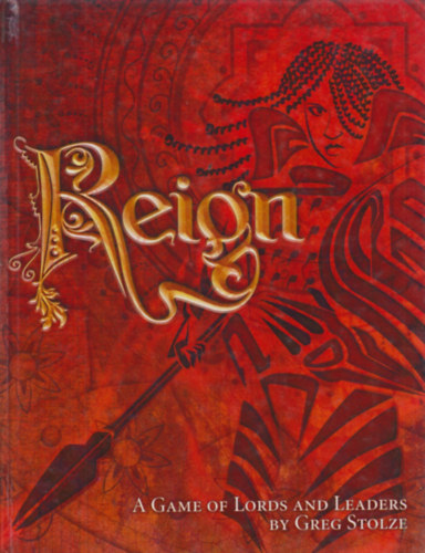 Greg Stolze: Reign: A Game of Lords and Leaders antikvár