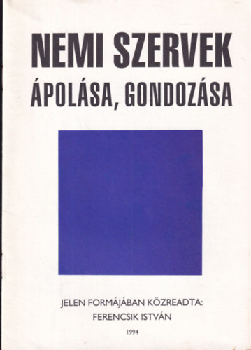 Ferencsik István: Nemi szervek ápolása, gondozása könyv