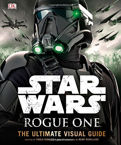 Remillard, Kemp, Pablo Hidalgo: Star Wars - Rogue One - The ultimate visual guide antikvár