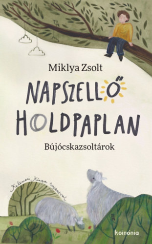 Miklya Zsolt: Napszellő, holdpaplan könyv