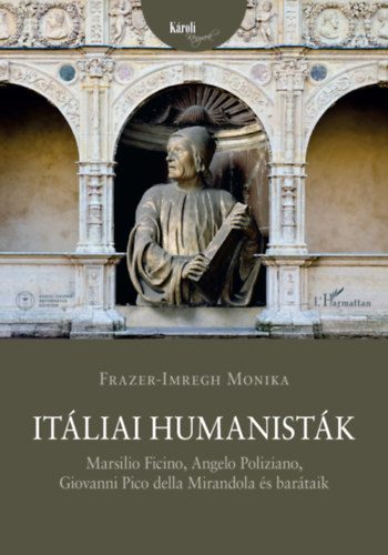 Frazer-imregh Monika: Itáliai humanisták könyv