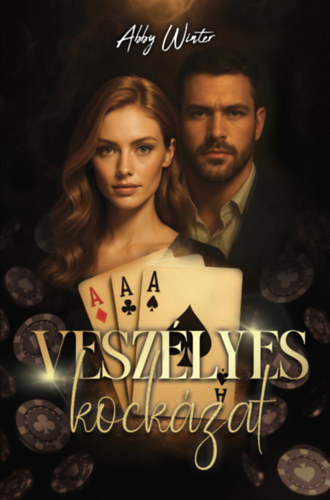 Abby Winter: Veszélyes kockázat e-Könyv