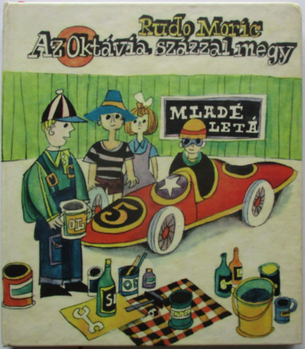 Rudo Moric: Az Oktávia százzal megy antikvár