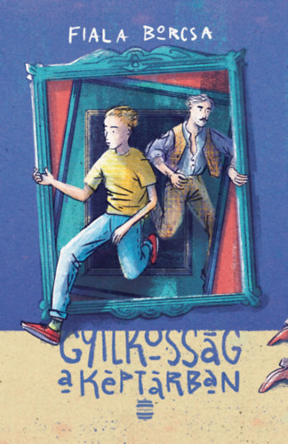 Fiala Borcsa: Gyilkosság a képtárban könyv