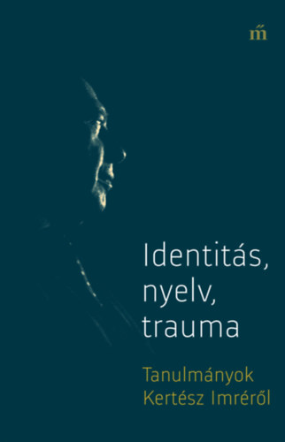 Identitás, nyelv, trauma könyv