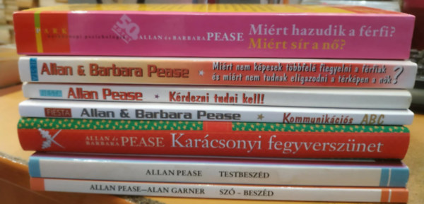 Allan és Barbara Pease, Alan Garner: 7 db Hétközni pszichológia: Karácsonyi fegyverszünet; Testbeszéd; Szó - beszéd; Kommunikációs ABC mesterfokon; Miért nem képesek többfelé figyelni a férfiak, és miért nem tudnak eligazodni a térképen a nők?; Kérdezni tudni kell! antikvár