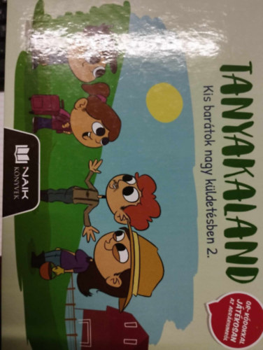 TANYAKALAND - Kis barátok nagy küldetésben 2. antikvár