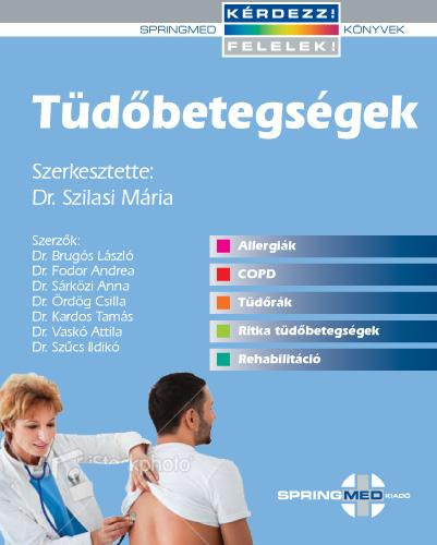 Szűcs Ildikó, Kardos Tamás, Dr. Brugós László, Dr. Fodor Andrea, Dr. Sárközi Anna, Dr. Ördög Csilla, Dr. Vaskó Attila: Tüdőbetegségek antikvár