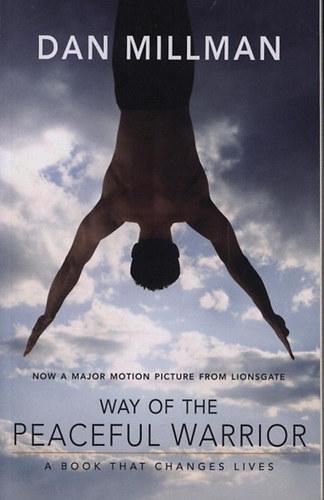 Dan Millman: Way of the Peaceful Warrior könyv