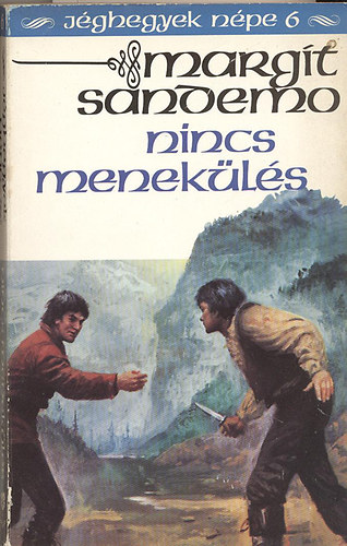 Margit Sandemo: Nincs menekülés (Jéghegyek népe 6.) antikvár