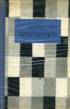 Gyurkovics Tibor: Kenyértörés antikvár