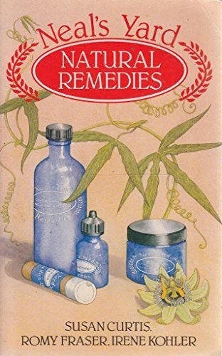 Susan Curtis, Romy Fraser, Irene Kohler: Neal's Yard Natural Remedies antikvár