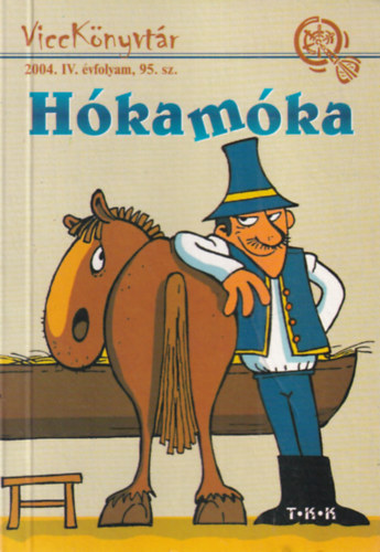 Hókamóka - ViccKönyvtár 2004. IV. évfolyam, 95. sz. antikvár