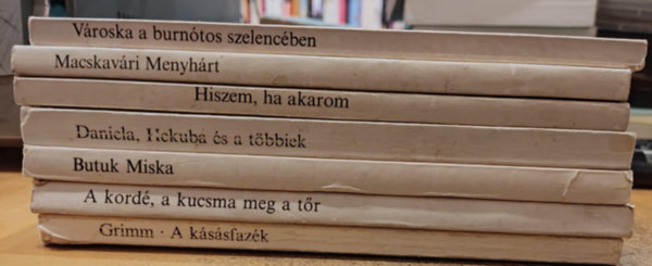 Grimm, Árvay János, Dornbach Mária, Sulyok Magda: 7 db Hol volt, hol nem volt...: A kásásfazék; A kordé, a kucsma meg a tőr; Butuk Miska; Daniela, Hekuba és a többiek; Hiszem, ha akarom; Macskavári Menyhárt; Városka a burnótos szelencében antikvár