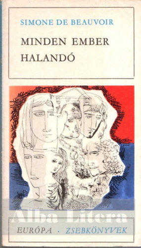Simone de Beauvoir: Minden ember halandó antikvár
