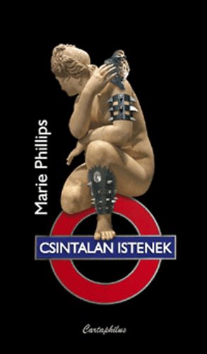 Marie Phillips: Csintalan Istenek könyv